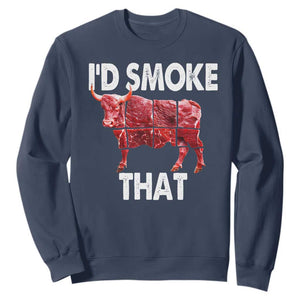 Funny BBQ Sweatshirt I'd Smoke That Cow Beef Chef Butcher Cook TS10 Navy Print Your Wear
