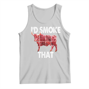 Funny BBQ Tank Top I'd Smoke That Cow Beef Chef Butcher Cook TS10 Ash Print Your Wear