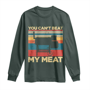 Funny BBQ Long Sleeve Shirt You Can't Beat My Meat Dad Grill Gift TS10 Dark Forest Green Print Your Wear