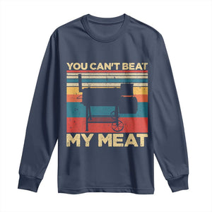 Funny BBQ Long Sleeve Shirt You Can't Beat My Meat Dad Grill Gift TS10 Navy Print Your Wear