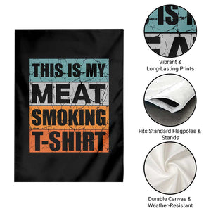 Retro BBQ Smoker This is My Meat Smoking Garden Flag TS10 Print Your Wear