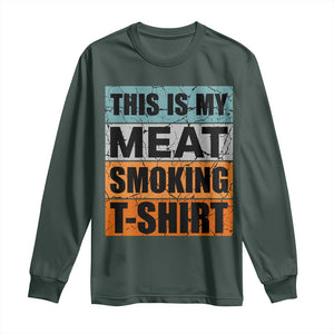 Retro BBQ Smoker This is My Meat Smoking Long Sleeve Shirt TS10 Dark Forest Green Print Your Wear