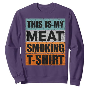 Retro BBQ Smoker This is My Meat Smoking Sweatshirt TS10 Purple Print Your Wear