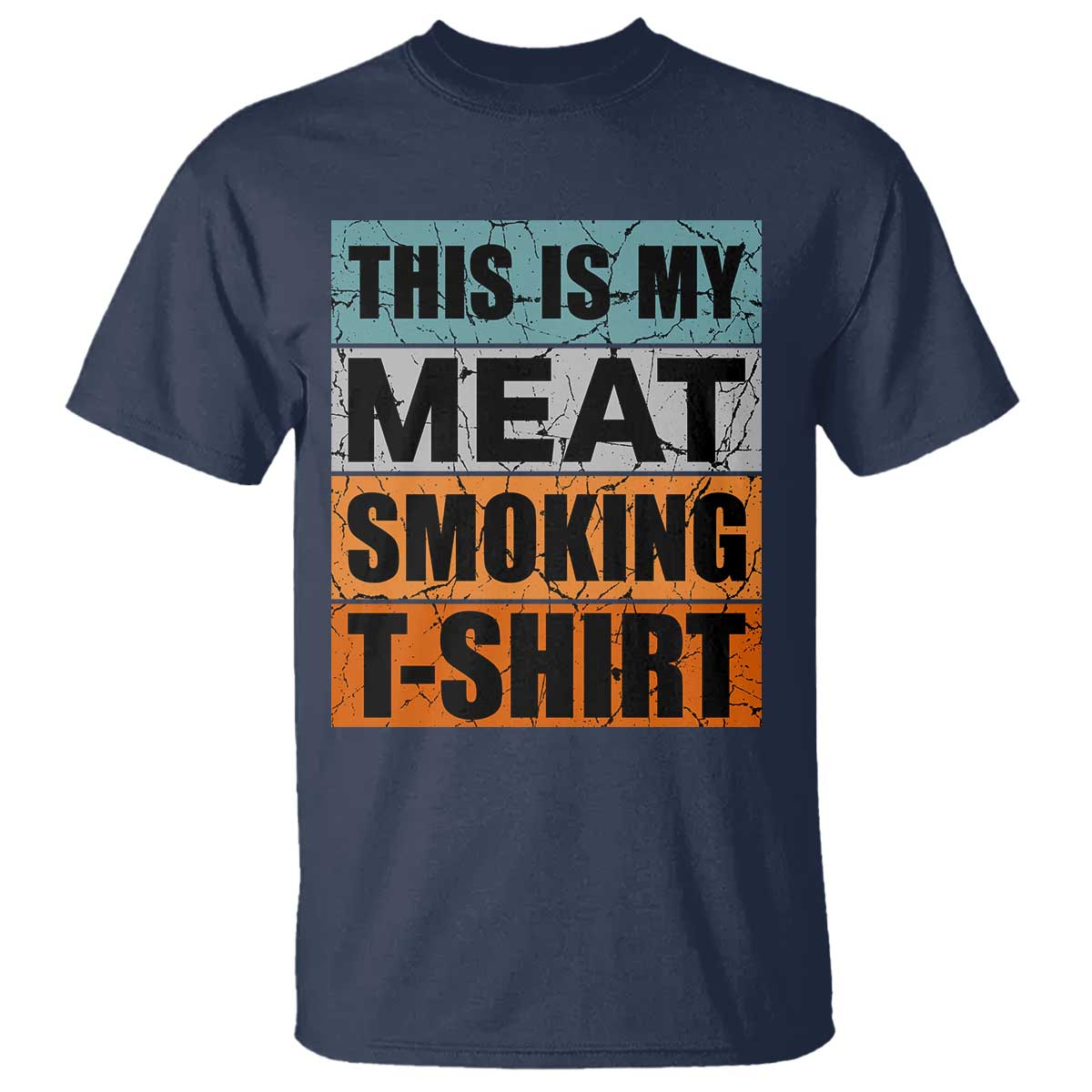 Retro BBQ Smoker This is My Meat Smoking T Shirt TS10 Navy Print Your Wear