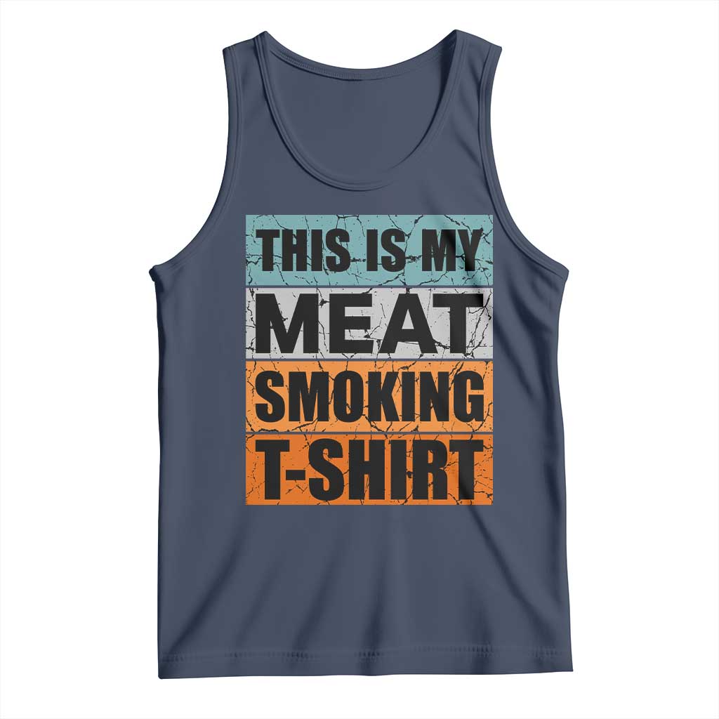 Retro BBQ Smoker This is My Meat Smoking Tank Top TS10 Navy Print Your Wear
