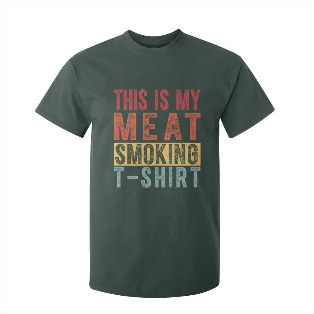 Vintage BBQ This Is My Meat Smoking T Shirt For Kid TS10 Dark Forest Green Print Your Wear