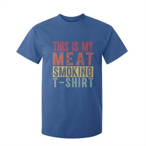 Vintage BBQ This Is My Meat Smoking T Shirt For Kid TS10 Royal Blue Print Your Wear