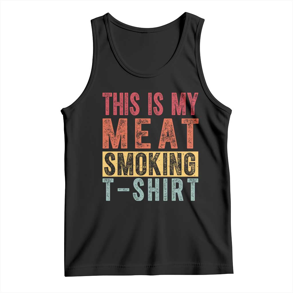 Vintage BBQ This Is My Meat Smoking Tank Top TS10 Black Print Your Wear