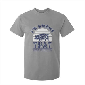 BBQ T Shirt For Kid I'd Smoke That Straight Up Southern Pork Cuts Grilling TS10 Sport Gray Print Your Wear