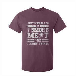 BBQ T Shirt For Kid I Smoke Meat And I Know Things Funny Saying TS10 Maroon Print Your Wear