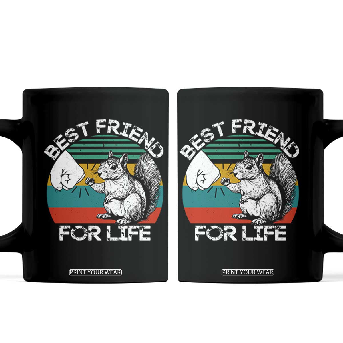 Squirrel Lover Coffee Mug Funny Vintage Squirrel Gift Best Friend For Life TS10 Black Print Your Wear