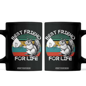 Squirrel Lover Coffee Mug Funny Vintage Squirrel Gift Best Friend For Life TS10 Black Print Your Wear