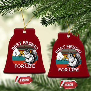 Squirrel Lover Ceramic Ornament Funny Vintage Squirrel Gift Best Friend For Life TS10 Print Your Wear