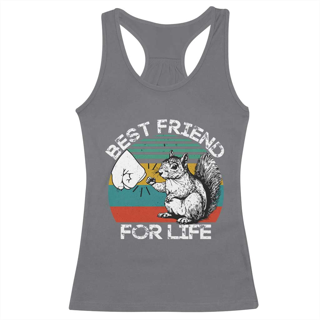 Squirrel Lover Racerback Tank Top Funny Vintage Squirrel Gift Best Friend For Life TS10 Charcoal Print Your Wear