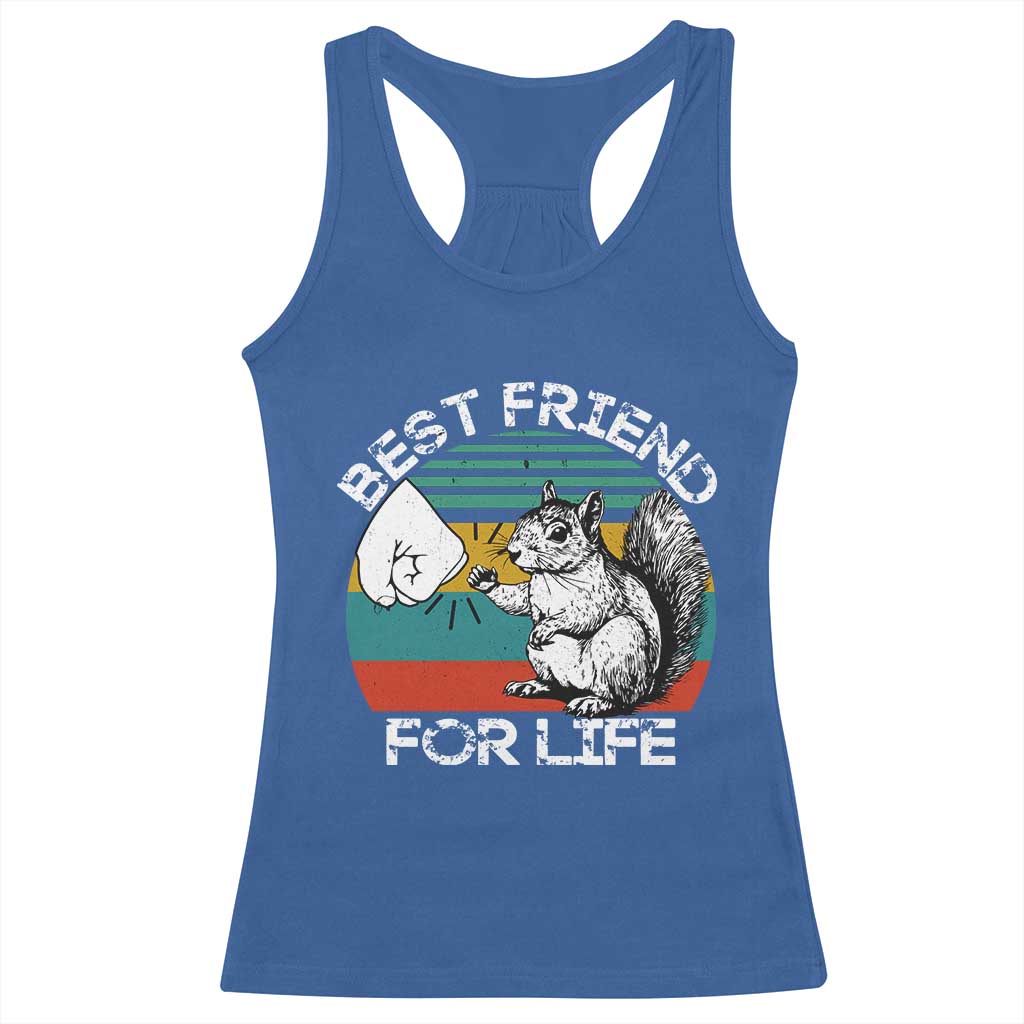 Squirrel Lover Racerback Tank Top Funny Vintage Squirrel Gift Best Friend For Life TS10 Royal Blue Print Your Wear