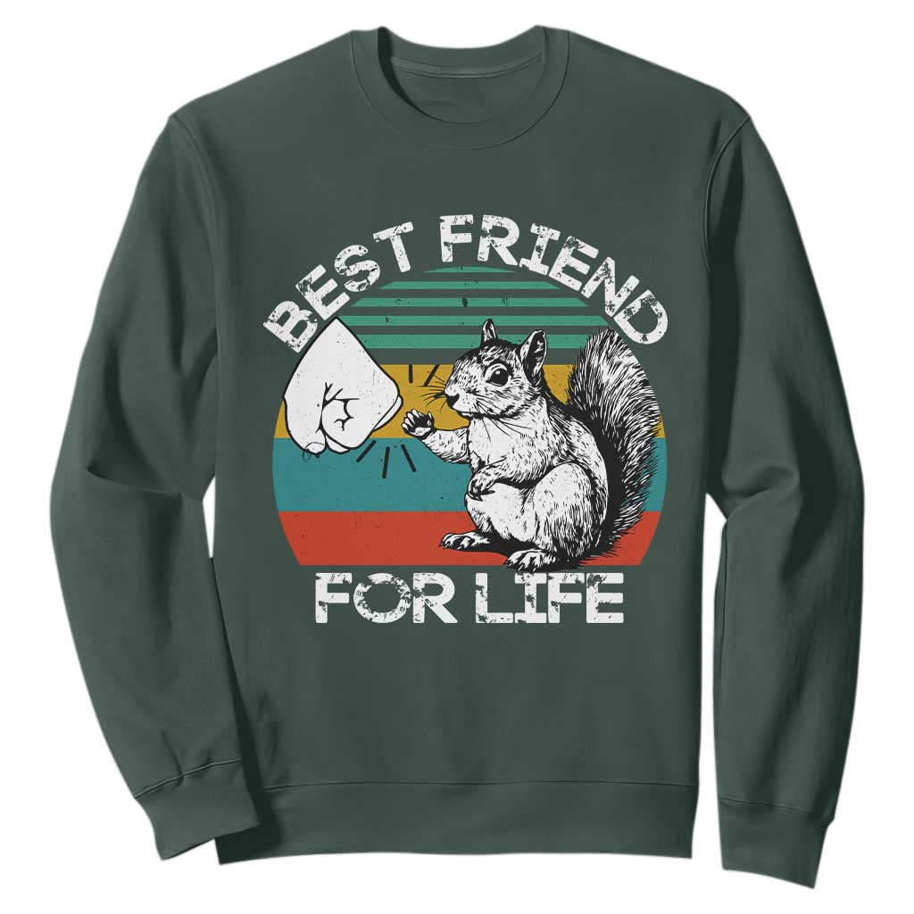 Squirrel Lover Sweatshirt Funny Vintage Squirrel Gift Best Friend For Life TS10 Dark Forest Green Print Your Wear