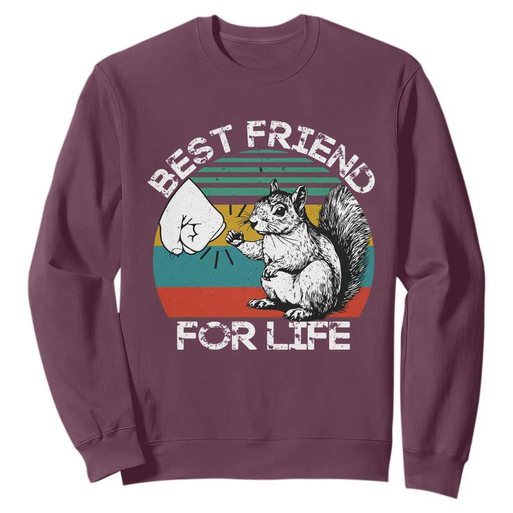 Squirrel Lover Sweatshirt Funny Vintage Squirrel Gift Best Friend For Life TS10 Maroon Print Your Wear