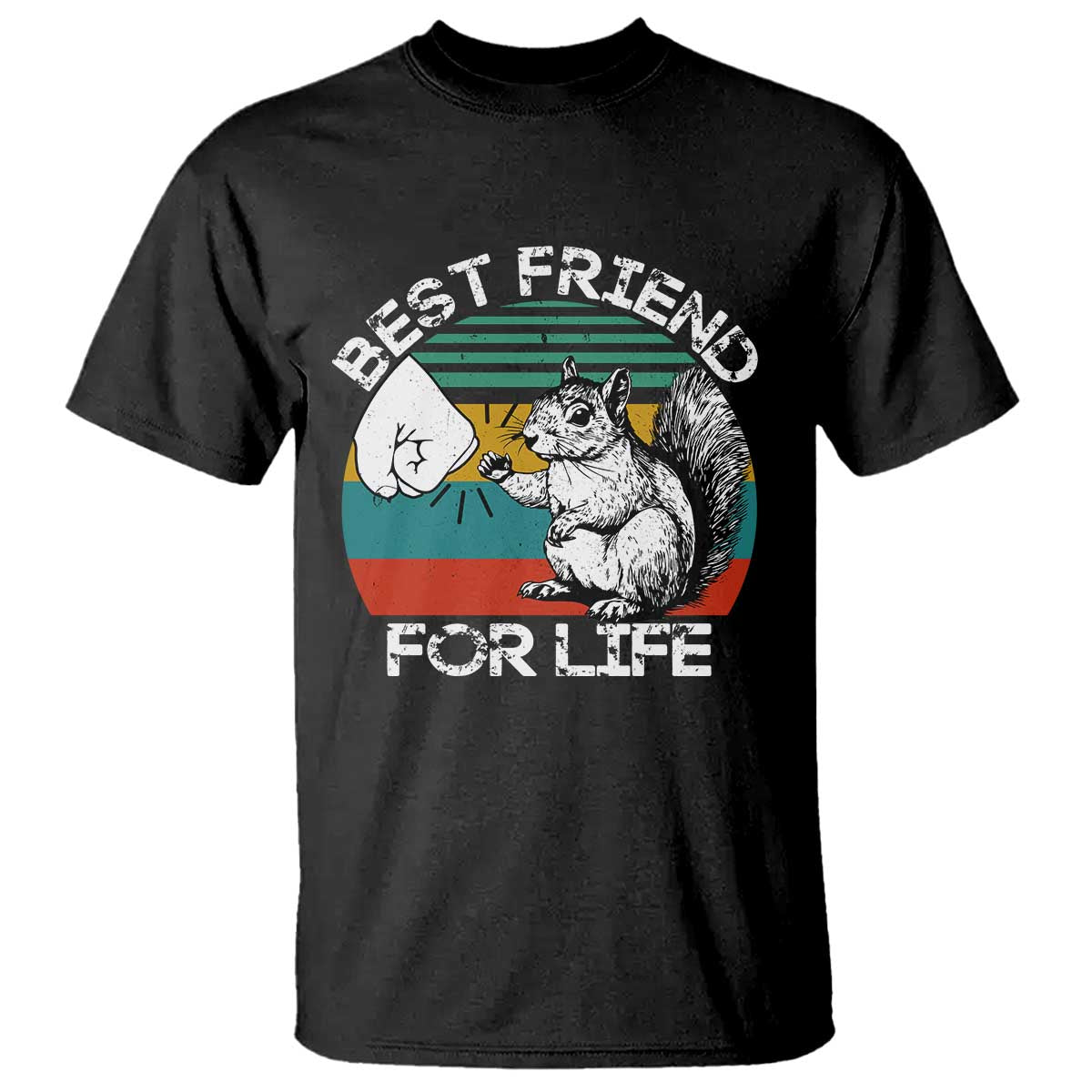 Squirrel Lover T Shirt Funny Vintage Squirrel Gift Best Friend For Life TS10 Black Print Your Wear