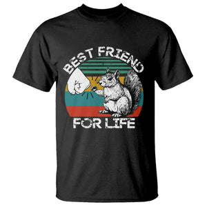 Squirrel Lover T Shirt Funny Vintage Squirrel Gift Best Friend For Life TS10 Black Print Your Wear