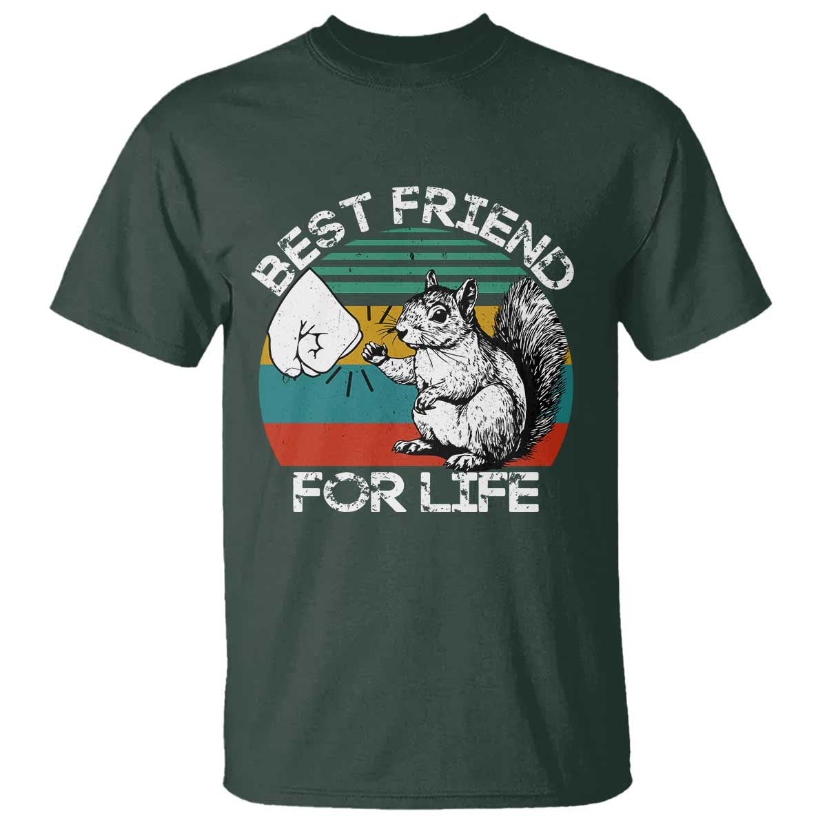 Squirrel Lover T Shirt Funny Vintage Squirrel Gift Best Friend For Life TS10 Dark Forest Green Print Your Wear