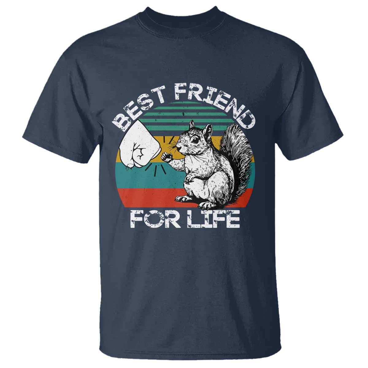 Squirrel Lover T Shirt Funny Vintage Squirrel Gift Best Friend For Life TS10 Navy Print Your Wear