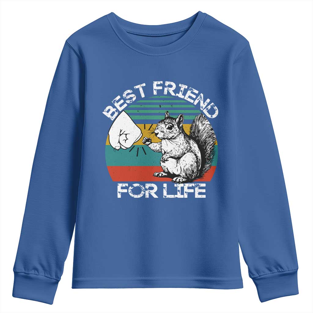 Squirrel Lover Youth Sweatshirt Funny Vintage Squirrel Gift Best Friend For Life TS10 Royal Blue Print Your Wear