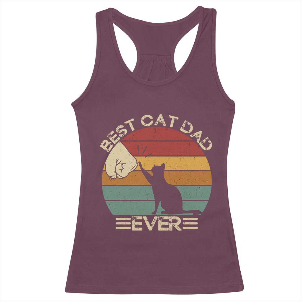 Best Cat Dad Ever Racerback Tank Top Funny Cat Lover Gift Fathers Day TS10 Maroon Print Your Wear