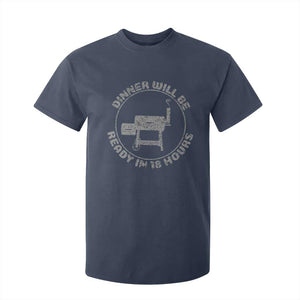 BBQ T Shirt For Kid Dinner Will Be Ready in 18 Hours Meat Smoker TS10 Navy Print Your Wear