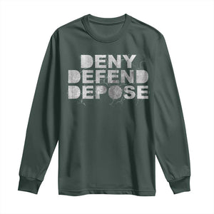 Deny Defend Depose Long Sleeve Shirt Unisex Classic TS10 Dark Forest Green Print Your Wear