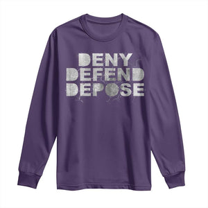 Deny Defend Depose Long Sleeve Shirt Unisex Classic TS10 Purple Print Your Wear