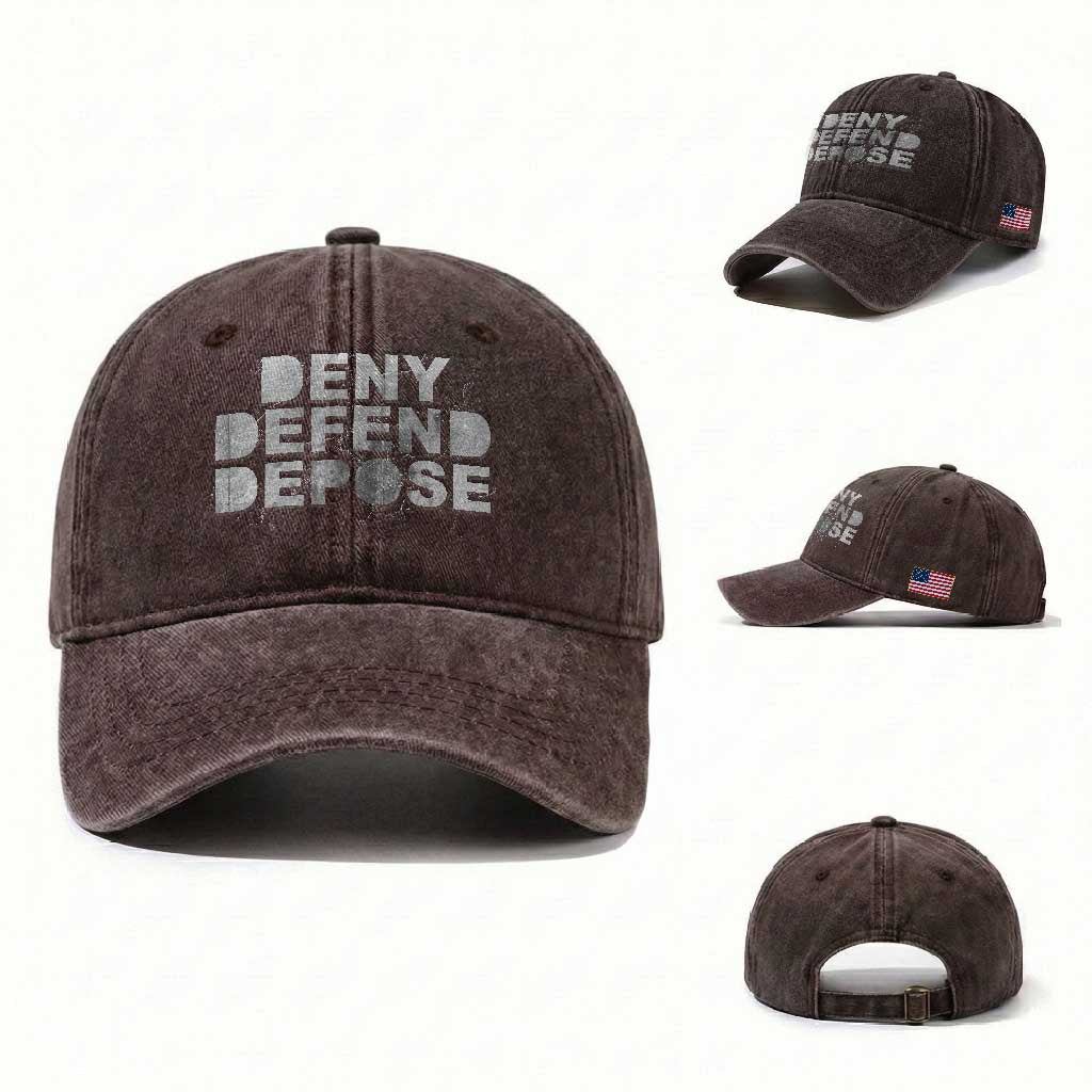 Deny Defend Depose Washed Cotton Baseball Cap Unisex Classic TS10 Washed Cap Universal Fit Dark Brown Print Your Wear