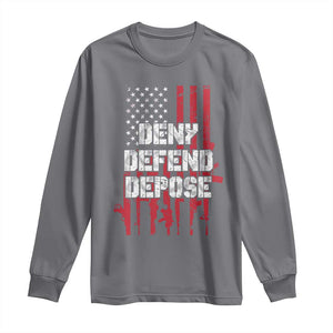 Deny Defend Depose Long Sleeve Shirt Guns American Flag TS10 Charcoal Print Your Wear