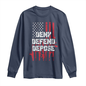 Deny Defend Depose Long Sleeve Shirt Guns American Flag TS10 Navy Print Your Wear