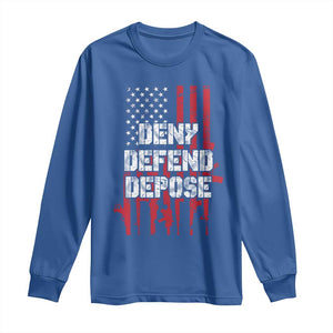 Deny Defend Depose Long Sleeve Shirt Guns American Flag TS10 Royal Blue Print Your Wear