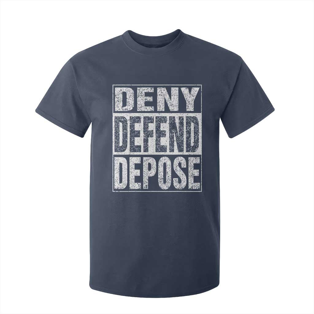 Deny Defend Depose T Shirt For Kid Healthcare TS10 Navy Print Your Wear