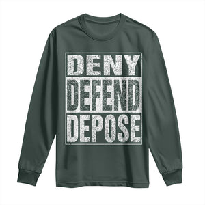 Deny Defend Depose Long Sleeve Shirt Healthcare TS10 Dark Forest Green Print Your Wear