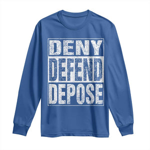 Deny Defend Depose Long Sleeve Shirt Healthcare TS10 Royal Blue Print Your Wear