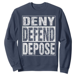 Deny Defend Depose Sweatshirt Healthcare TS10 Navy Print Your Wear