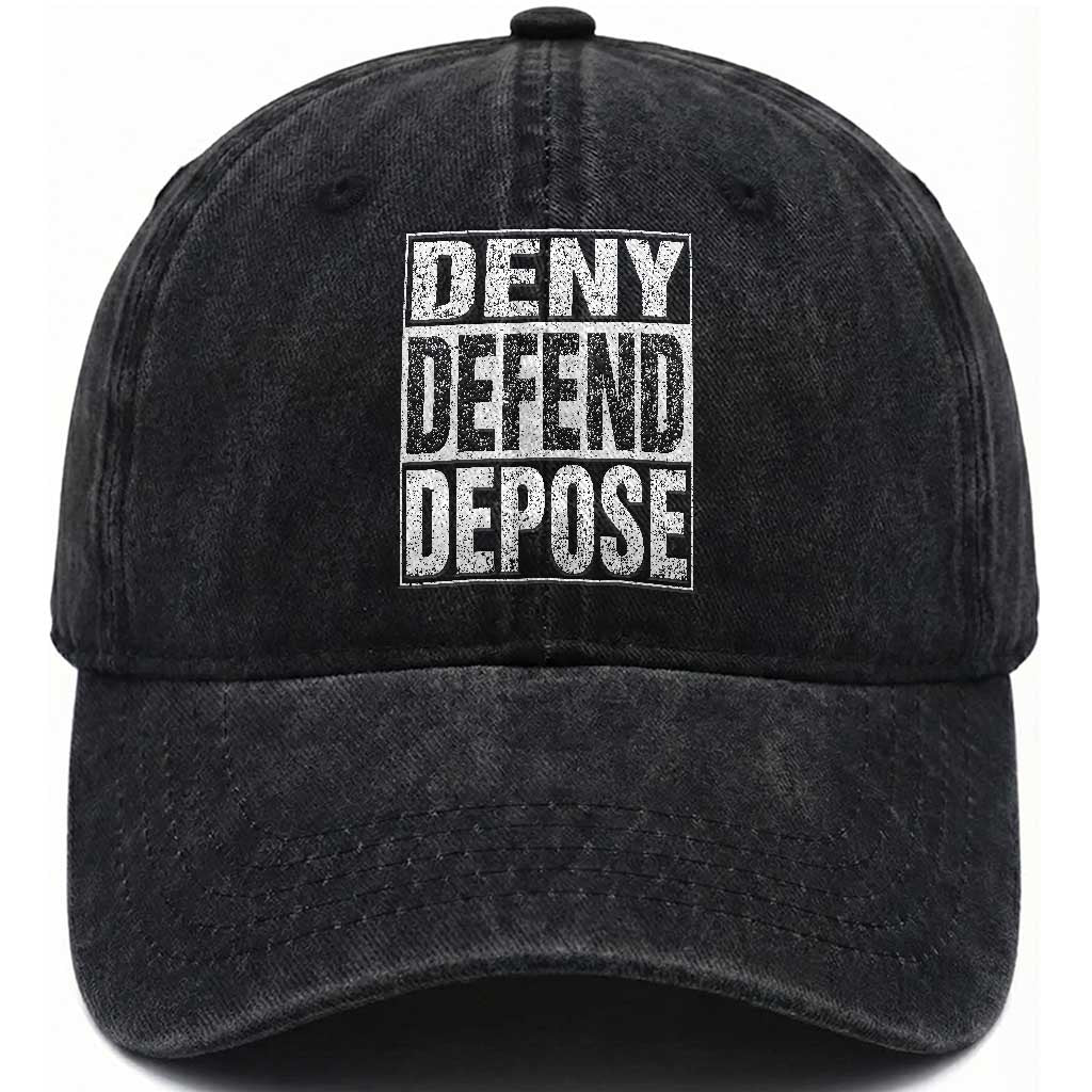Deny Defend Depose Washed Cotton Baseball Cap Healthcare TS10 Washed Cap Universal Fit Black Print Your Wear