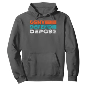 Deny Defend Depose Hoodie Vintage Retro TS10 Dark Heather Print Your Wear