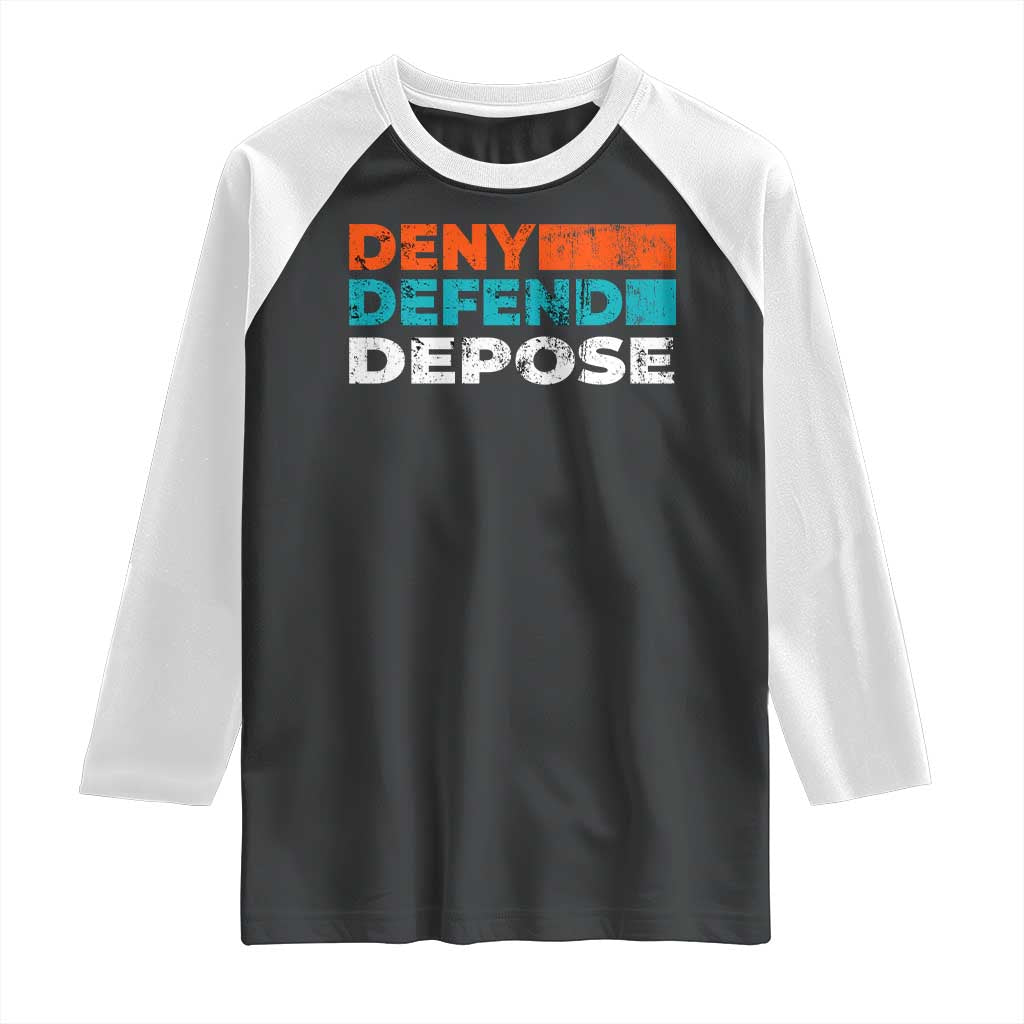 Deny Defend Depose Raglan Shirt Vintage Retro TS10 Black White Print Your Wear