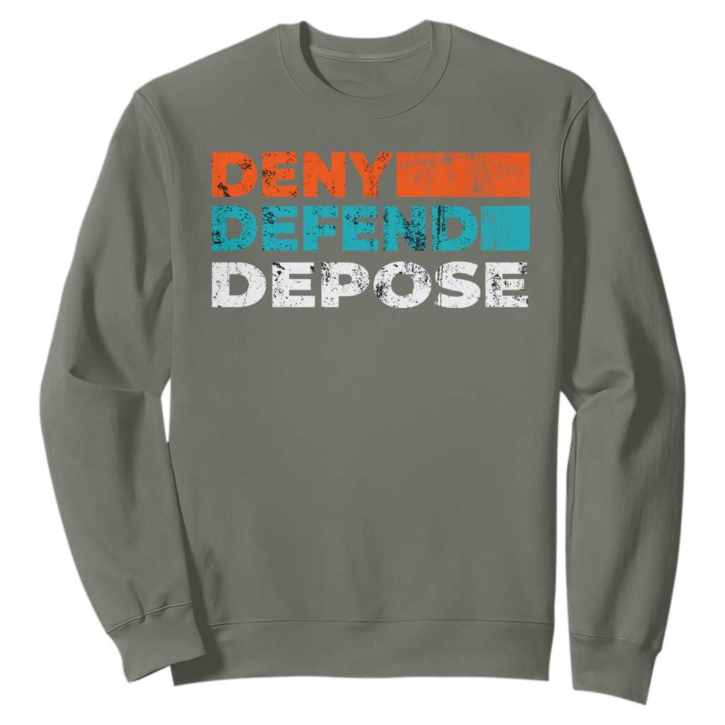 Deny Defend Depose Sweatshirt Vintage Retro TS10 Military Green Print Your Wear