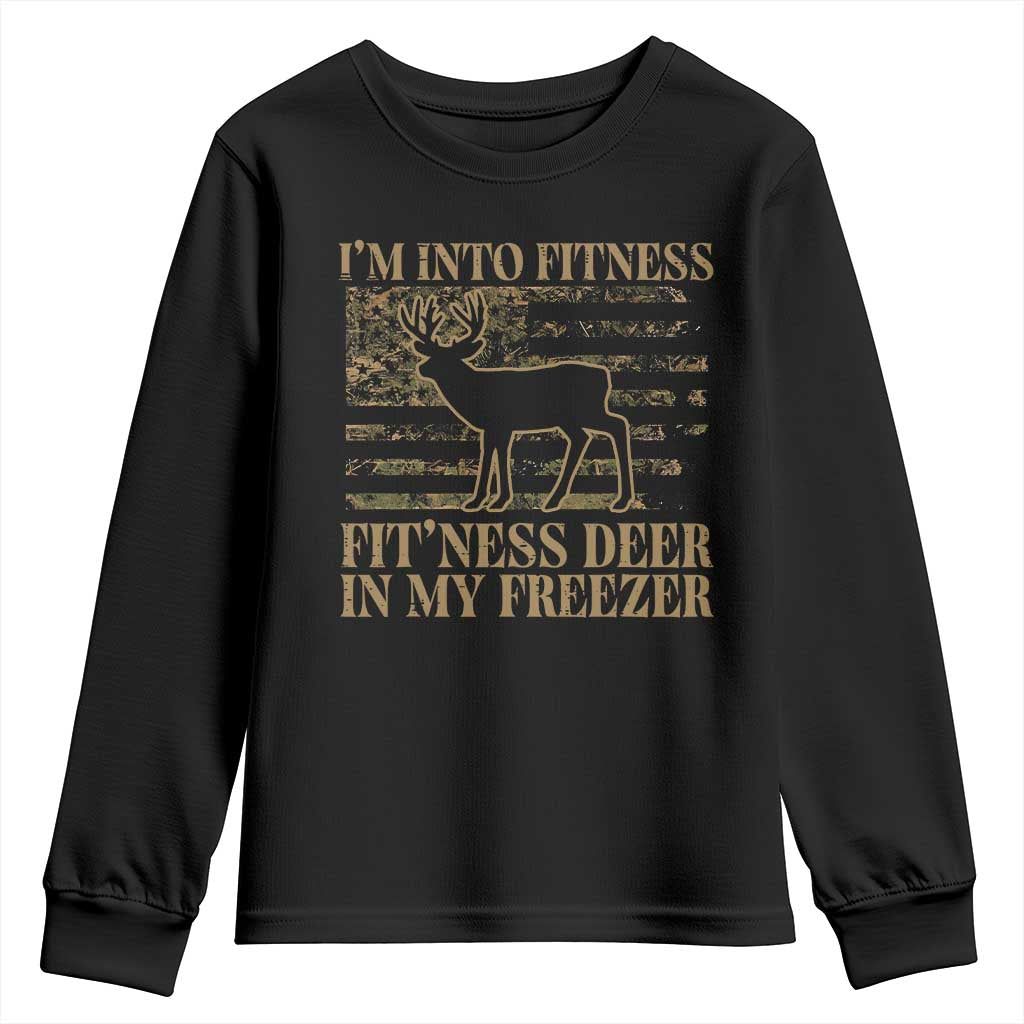 Deer Hunting Youth Sweatshirt Im Into Fitness Fit Ness Deer Freezer Camo American Flag TS10 Black Print Your Wear