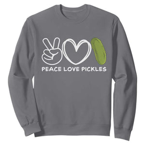 Peace Love Pickles Sweatshirt TS10 Charcoal Print Your Wear
