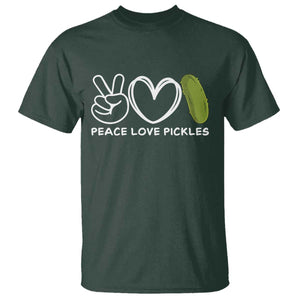 Peace Love Pickles T Shirt TS10 Dark Forest Green Print Your Wear