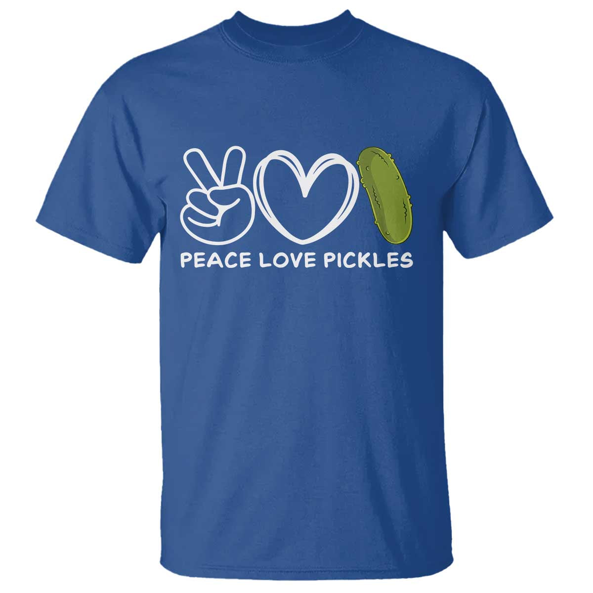 Peace Love Pickles T Shirt TS10 Royal Blue Print Your Wear