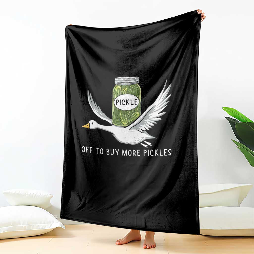 Silly Goose Pickle Lovers Throw Blanket Off To Buy More Pickles TS10 Print Your Wear