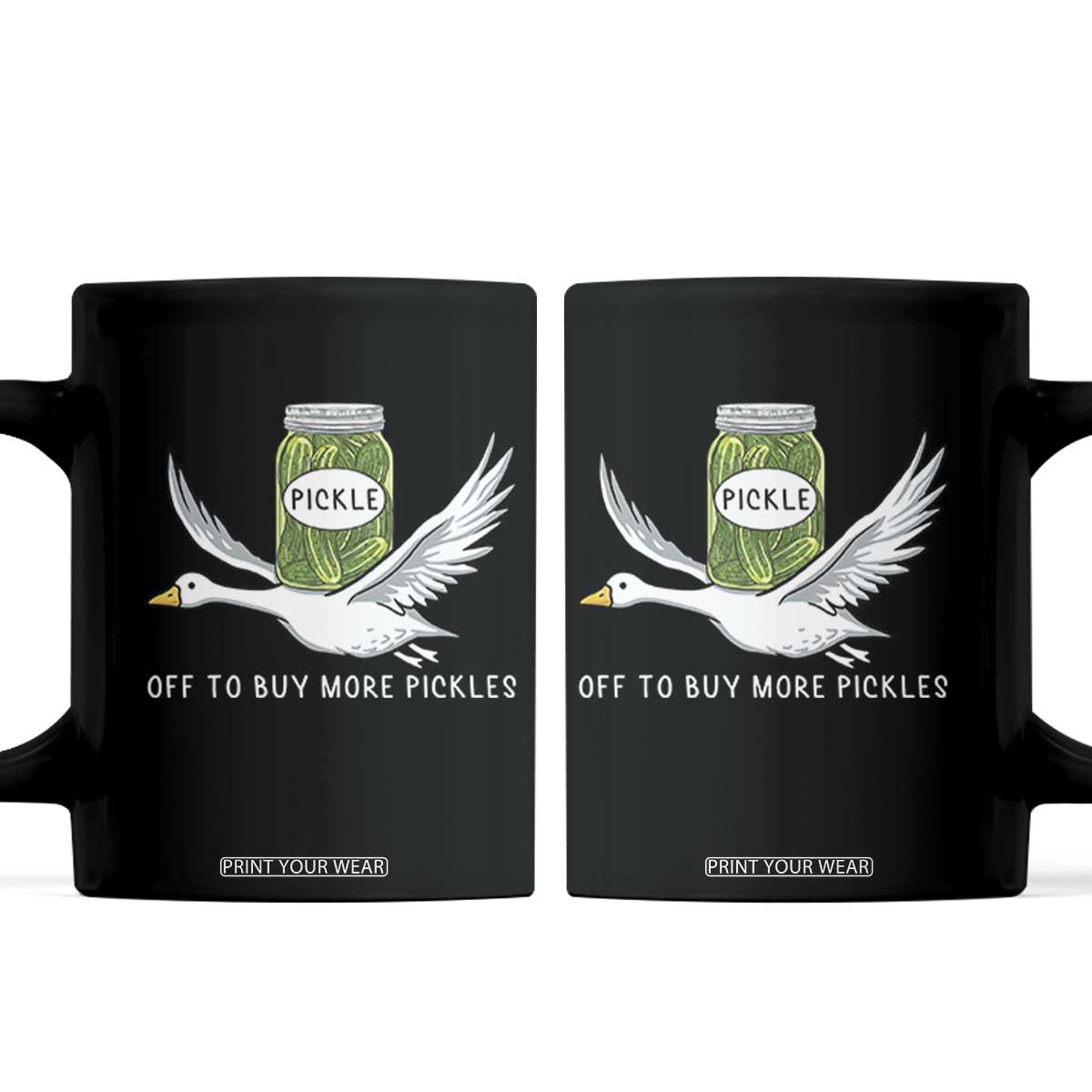 Silly Goose Pickle Lovers Coffee Mug Off To Buy More Pickles TS10 Black Print Your Wear