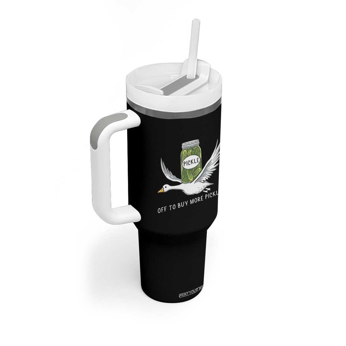 Silly Goose Pickle Lovers Tumbler With Handle Off To Buy More Pickles TS10 Print Your Wear