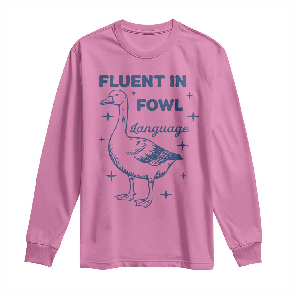 Fluent In FOWL Language Long Sleeve Shirt Vintage 90s Funny Duck Meme TS10 Azalea Print Your Wear